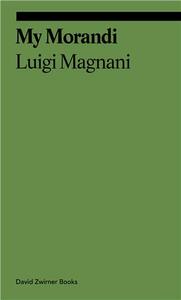Picture of Luigi Magnani My Morandi /anglais