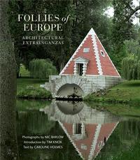 Image de Follies of Europe - Architectural Extravaganzas /anglais