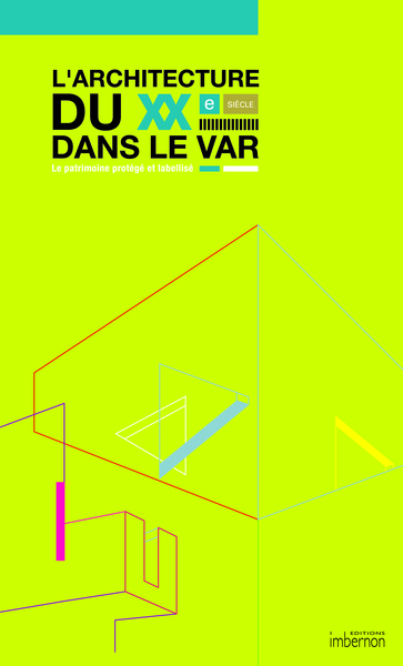 Picture of L'architecture du XXe siècle dans le Var