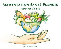Picture of Alimentation santé planète - Nourrir la Vie