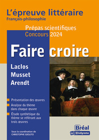 Picture of Faire croire Epreuve littéraire Thème de l'année 2024-2025 prépa scientifique