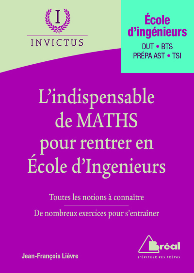 Image de L'indispensable : Des maths pour entrer en écoles d'ingénieurs