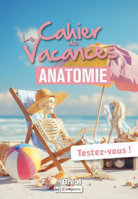 Image de Le cahier de vacances d'anatomie