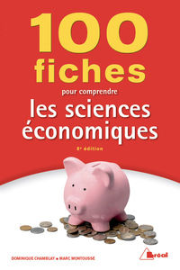 Picture of 100 fiches pour comprendre les sciences économiques