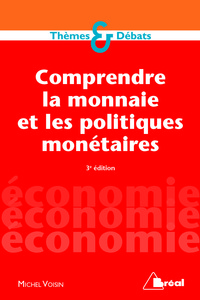 Picture of Comprendre la monnaie et les politiques monétaires
