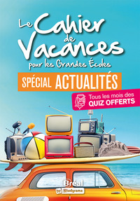 Image de Le cahier de vacances pour les grandes écoles spécial actualités