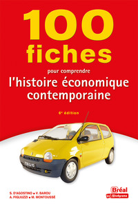 Image de 100 fiches pour comprendre l’histoire économique contemporaine
