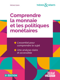 Image de Comprendre la monnaie et les politiques monétaires