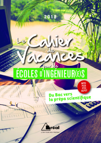 Image de Le cahier de vacances pour les écoles d'ingénieurs 2018