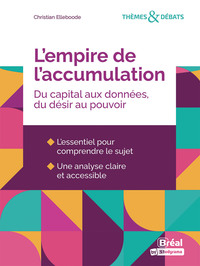 Picture of L'empire de l'accumulation : du capital aux données, du désir au pouvoir