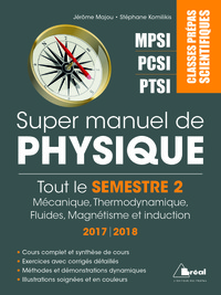 Picture of Super manuel de physique - Tout le semestre 2 de prépa PTSI PCSI MPSI