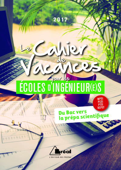 Image de Le cahier de vacances pour les écoles d'ingénieurs 2017