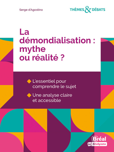 Picture of La démondialisation, mythe ou réalité ?