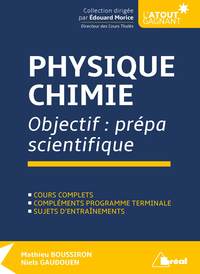 Picture of Physique Chimie - Objectif prépa scientifique