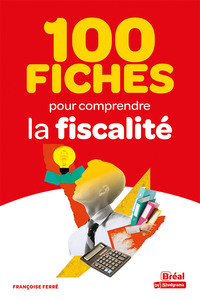 Image de 100 fiches pour comprendre la fiscalité