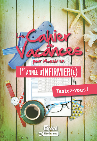 Picture of Le cahier de vacances pour réussir en première année d'infirmier(e)
