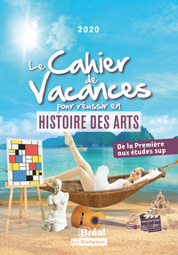 Picture of Le cahier de vacances pour réussir en Histoire des arts