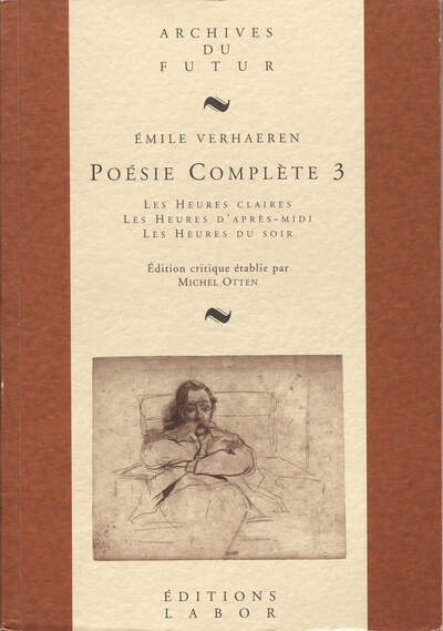 Image de VERHAEREN : POESIE COMPLETE - T03 - POESIE COMPLETE 3 : LES HEURES CLAIRES ; LES HEURES D'APRES-MIDI