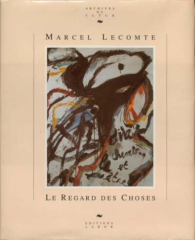 Image de LE REGARD DES CHOSES : CHOIX DE CHRONIQUES ARTISTIQUES ET DE PREFACES D'EXPOSITIONS