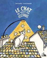 Picture of Le chat qui voulait voir les étoiles