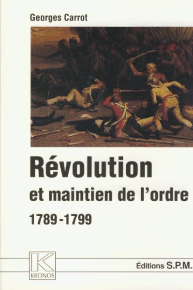 Image de Révolution et maintien de l'ordre 1789-1799