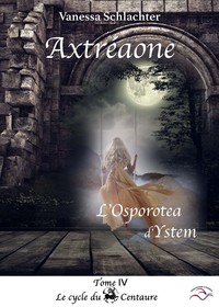 Image de Axtréaone, tome IV, L'Osporotea d'Ystem
