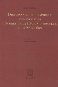 Image de Dictionnaire biographique des invalides décorés de la Légion d'honneur sous Napoléon