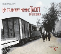 Picture of Un tramway nommé Tacot du Périgord