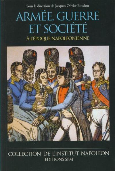 Image de Armée, guerre et société à l'époque napoléonienne