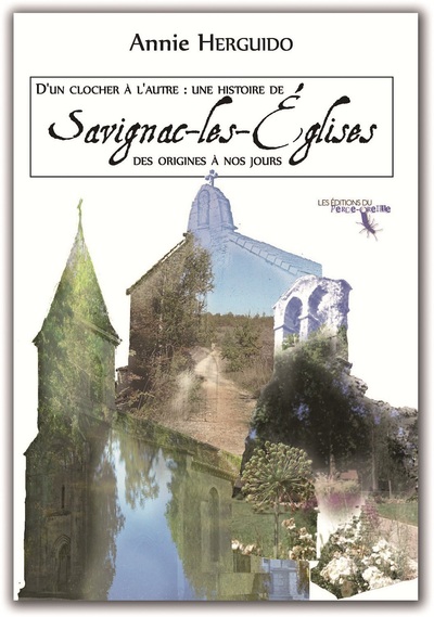 Picture of D'un clocher à l'autre : Savignac-les-Églises des origines à nos jours