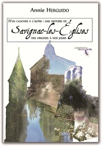 Picture of D'un clocher à l'autre : Savignac-les-Églises des origines à nos jours