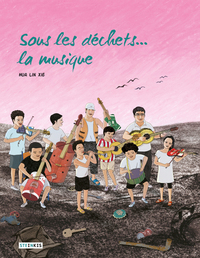 Picture of Sous les déchets... la musique