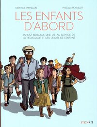 Picture of Les enfants d'abord - Janusz Korczak, une vie au service de la pédagogie et des droits de l'enfant