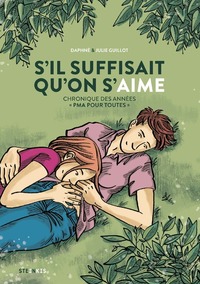 Picture of S'il suffisait qu'on s'aime - Chronique des années " PMA pour toutes "
