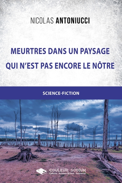 Image de Meurtres dans un paysage qui n'est pas encore le nôtre