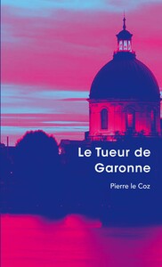 Image de LE TUEUR DE GARONNE (édition poche "luxe")