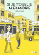 Image de Si je t'oublie Alexandrie - Édition 10 ans