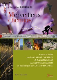 Picture of Merveilleux chemins au sud de la rivière Dordogne