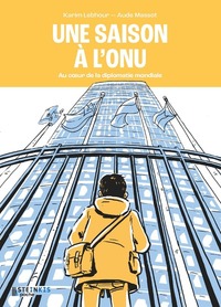 Image de Une saison à l'ONU - Au coeur de la diplomatie mondiale