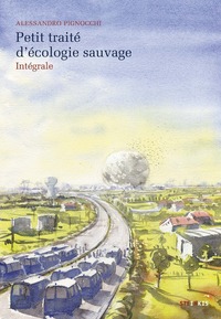 Image de Petit traité d'écologie sauvage - Intégrale