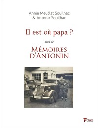 Picture of Il est où papa ? suivi de "Mémoires d'Antonin"
