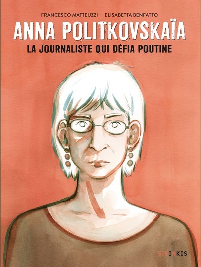 Picture of Anna Politkovskaïa - La journaliste qui défia Poutine
