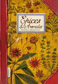 Image de Epices & aromates : recettes savoureuses