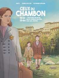 Image de Ceux du chambon - 1939-1944 Deux frères sauvés par les Justes - (Nouvelle édition)