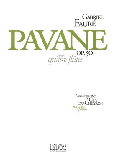 Image de GABRIEL FAURE :  PAVANE OP.50 POUR 4 FLUTES