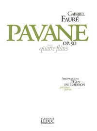 Image de GABRIEL FAURE :  PAVANE OP.50 POUR 4 FLUTES