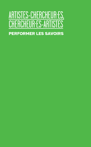 Picture of Artistes-chercheur·es, chercheur·es-artistes – Performer les savoirs