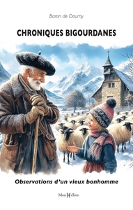 Picture of Chroniques bigourdanes : observations d'un vieux bonhomme