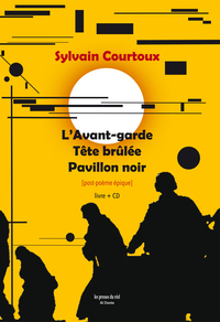 Picture of L’Avant-garde, Tête brûlée, Pavillon noir – Post-poème épique (+ CD)