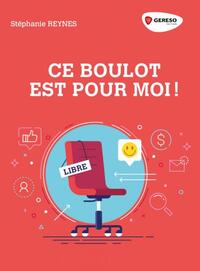Picture of Ce boulot est pour moi !